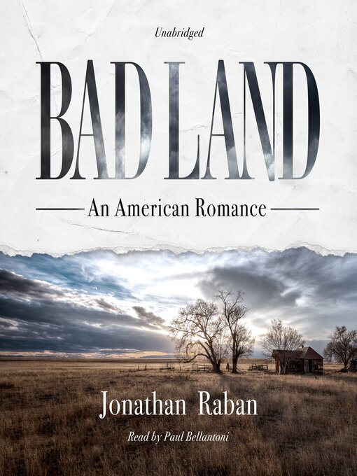 Title details for Bad Land by Jonathan Raban - Available